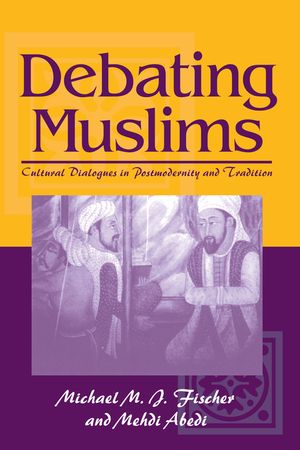 Debating Muslims: Cultural Dialogues in Postmodernity and Tradition image number 0