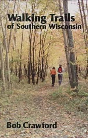 Walking Trails of Southern Wisconsin image number 0