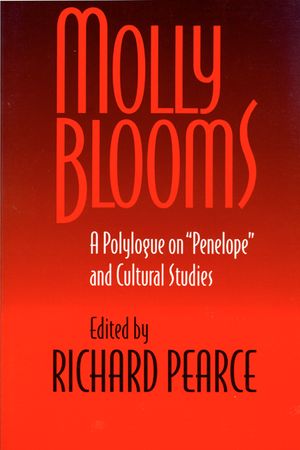 Molly Blooms: A Polylogue on 'penelope' and Cultural Studies image number 0