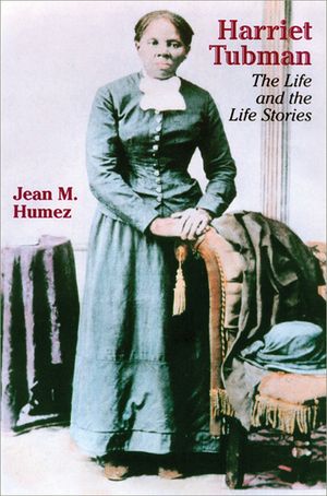Harriet Tubman: The Life and the Life Stories image number 0