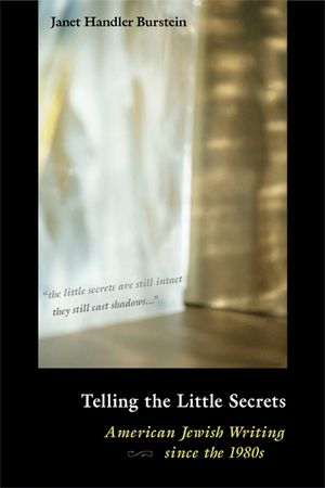 Telling the Little Secrets: American Jewish Writing Since the 1980s image number 0