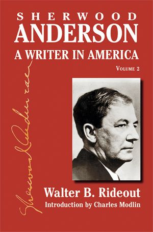 Sherwood Anderson: A Writer in America, Volume 2 image number 0
