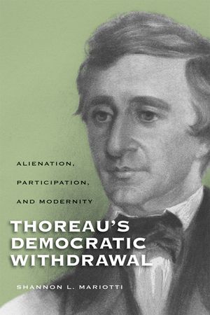 Thoreauas Democratic Withdrawal: Alienation, Participation, and Modernity image number 0