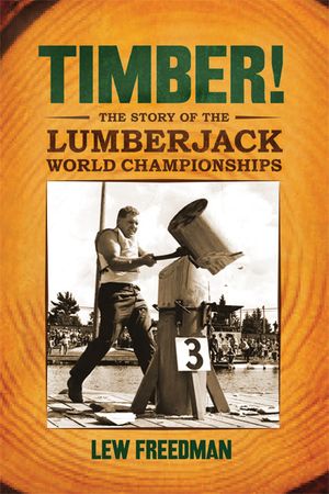 Timber!: The Story of the Lumberjack World Championships image number 0