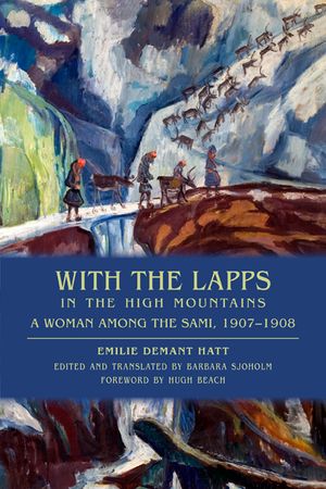 With the Lapps in the High Mountains: A Woman Among the Sami, 1907a 1908 image number 0