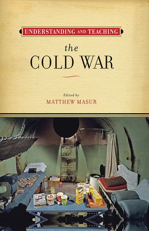 Understanding and Teaching the Cold War image number 0