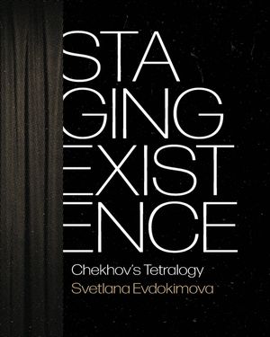 Staging Existence: Chekhov's Tetralogy image number 0