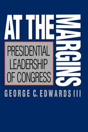 At the Margins: Presidential Leadership of Congress image number 0