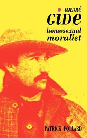 Andre Gide: The Homosexual Moralist image number 0