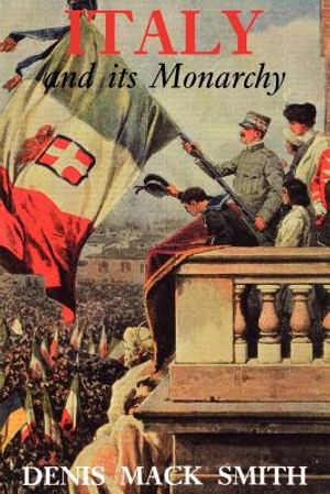 Italy and Its Monarchy image number 0