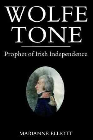Wolfe Tone: Prophet of Irish Independence image number 0