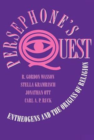 Persephones Quest: Entheogens and the Origins of Religion image number 0
