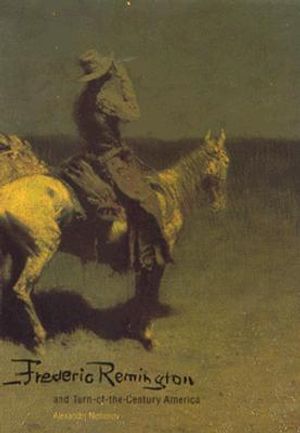 Frederic Remington and Turn-Of-The-Century America image number 0