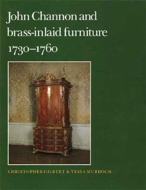 John Cannon and Brass-Inlaid Furniture, 1730-1760 image number 0
