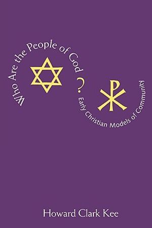 Who Are the People of God?: Early Christian Models of Community image number 0