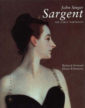 John Singer Sargent: The Early Portraits; The Complete Paintings: Volume I image number 0
