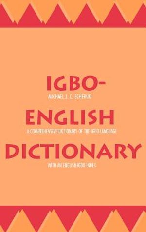 Igbo-English Dictionary: A Comprehensive Dictionary of the Igbo Language, with an English-Igbo Index image number 0