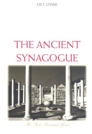 The Ancient Synagogue: The First Thousand Years image number 0