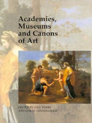 Academies, Museums and Canons of Art image number 0