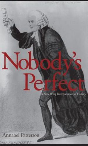 Nobody's Perfect: A New Whig Interpretation of History image number 0
