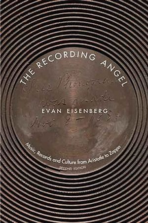 The Recording Angel: Music, Records and Culture from Aristotle to Zappa image number 0