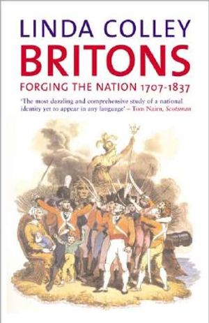 Britons: Forging the Nation, 1707-1837, Second Edition image number 0