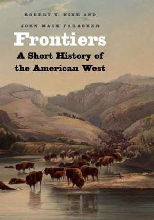 Frontiers: A Short History of the American West image number 0