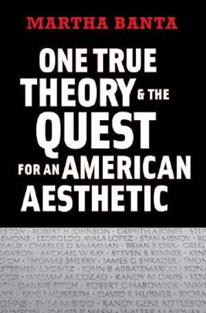 One True Theory & the Quest for an American Aesthetic image number 0