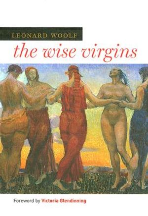 Wise Virgins: A Story of Words, Opinions, and a Few Emotions image number 0