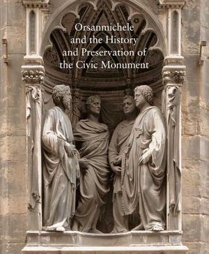 Orsanmichele and the History and Preservation of the Civic Monument image number 0