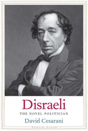 Disraeli: The Novel Politician image number 0