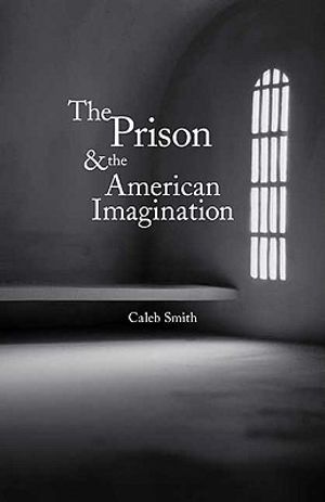 The Prison and the American Imagination image number 0