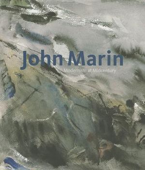 John Marin: Modernism at Midcentury image number 0