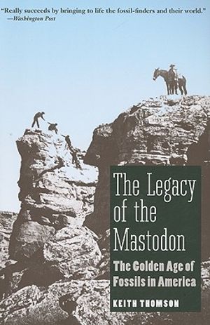 Legacy of the Mastodon: The Golden Age of Fossils in America image number 0