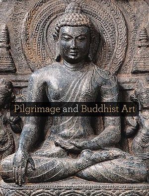 Pilgrimage and Buddhist Art image number 0