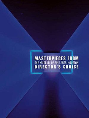 Masterpieces from the Museum of Fine Arts, Houston: Director's Choice image number 0