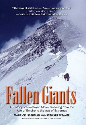 Fallen Giants: A History of Himalayan Mountaineering from the Age of Empire to the Age of Extremes image number 0