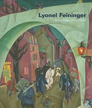 Lyonel Feininger: At the Edge of the World image number 0