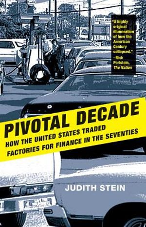 Pivotal Decade: How the United States Traded Factories for Finance in the Seventies image number 0