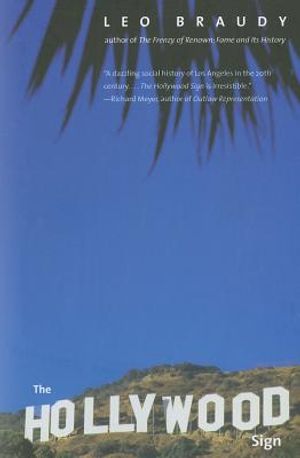 The Hollywood Sign: Fantasy and Reality of an American Icon image number 0
