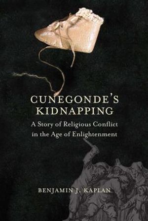 Cunegonde's Kidnapping: A Story of Religious Conflict in the Age of Enlightenment image number 0