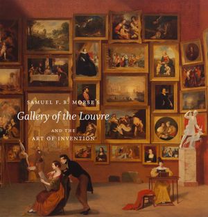 Samuel F. B. Morse's Gallery of the Louvre and the Art of Invention image number 0