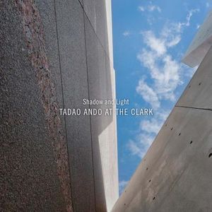 Shadow and Light: Tadao Ando at the Clark image number 0