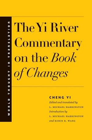 The Yi River Commentary on the Book of Changes image number 0