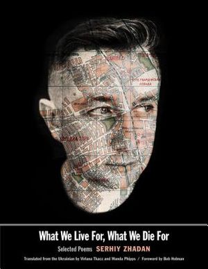 What We Live For, What We Die for: Selected Poems image number 0