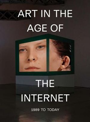 Art in the Age of the Internet, 1989 to Today image number 0