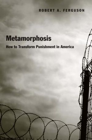 Metamorphosis: How to Transform Punishment in America image number 0