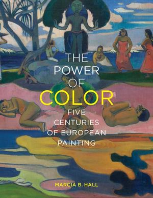 The Power of Color: Five Centuries of European Painting image number 0