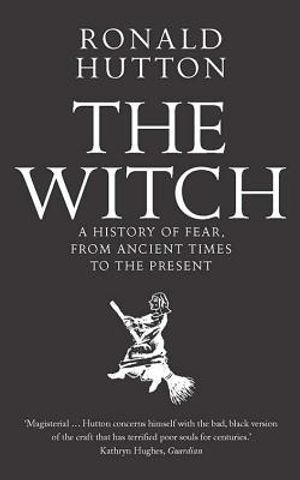The Witch: A History of Fear, from Ancient Times to the Present image number 0
