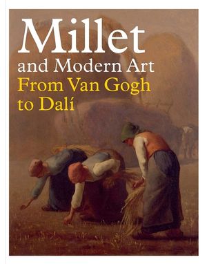 Millet and Modern Art: From Van Gogh to Dal&iacute; image number 0